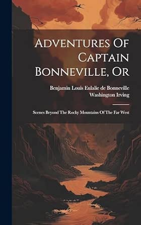 Benjamin Louis Eulalie De Bonneville