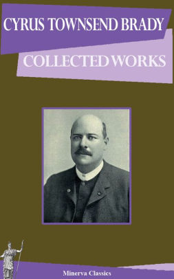 Cyrus Townsend Brady