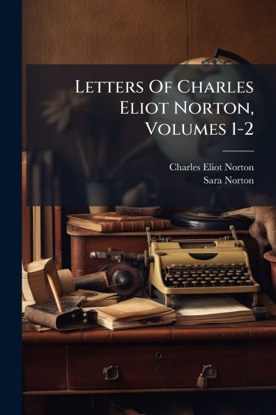 Charles Eliot Norton